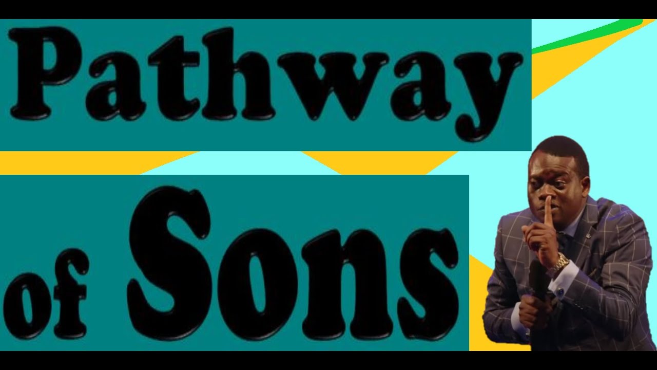 The Pathway of Sons - Apostle Arome Osayi teaching