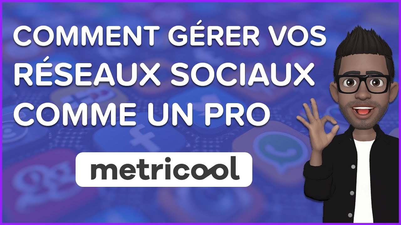 Comment gérer vos Réseaux Sociaux comme un PRO - Facilement et Rapidement avec @metricool_fr