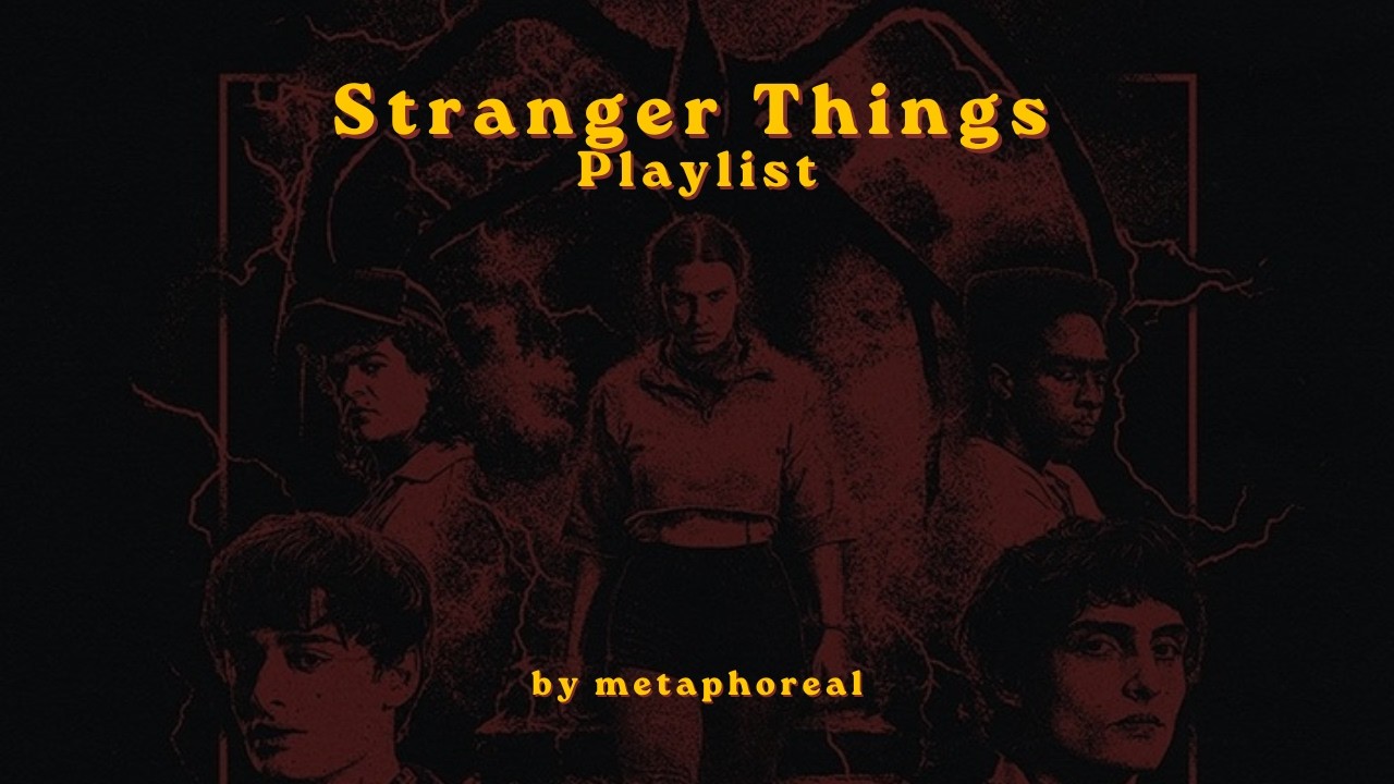 If Stranger Things Was a Playlist — 80s Mix