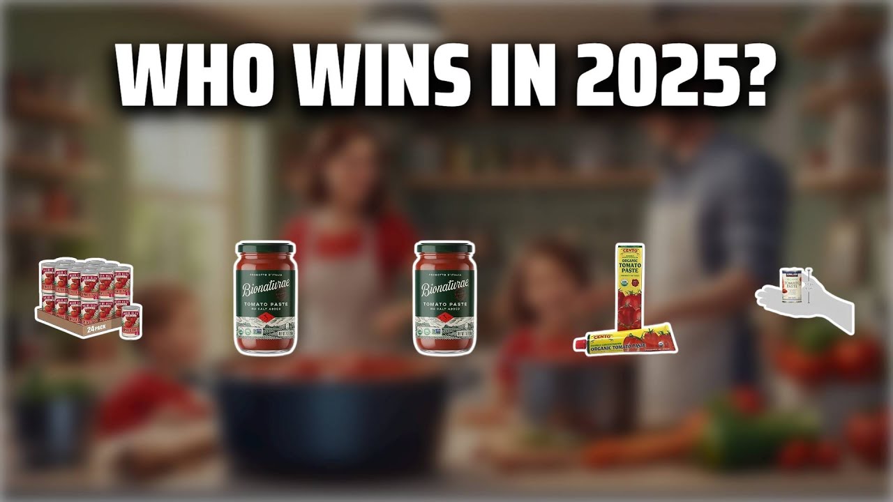 The Top 5 Best Organic Tomato Paste in 2025 - Must Watch Before Buying!