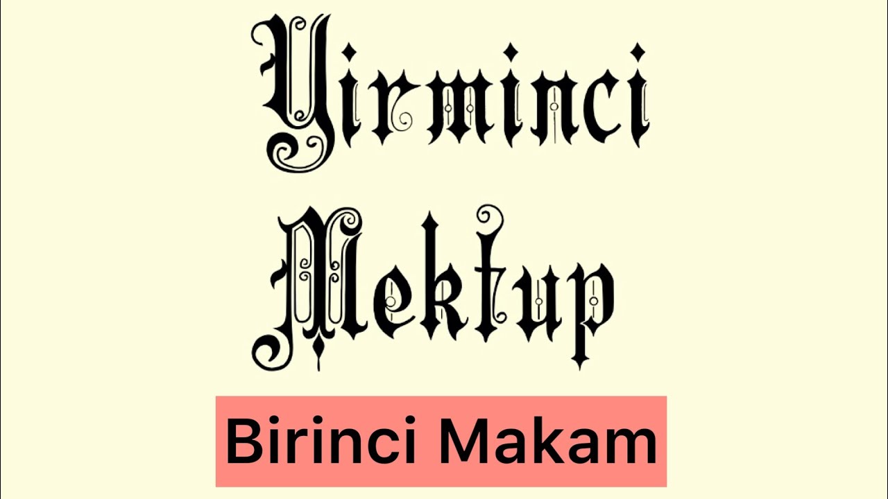 20. Mektup | Birinci Makam | Mektubat