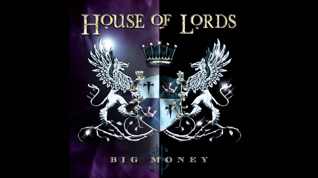 House of Lords - First to cry (Big Money 2011)