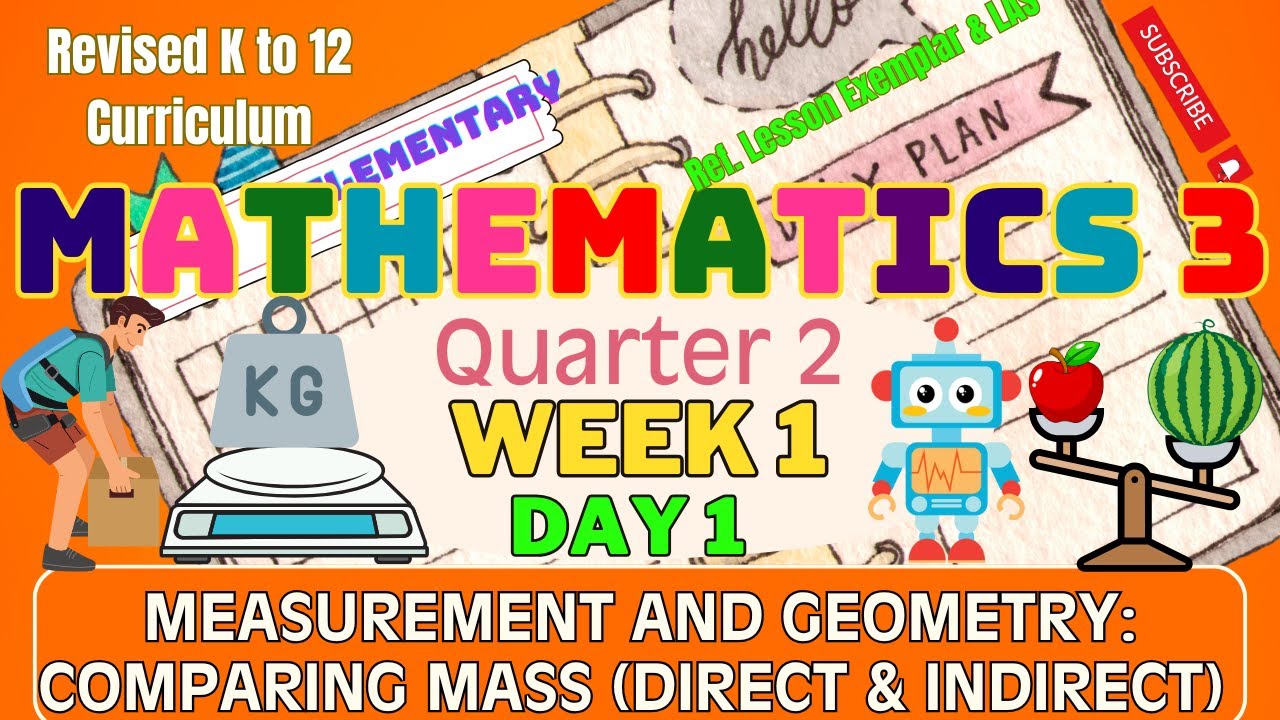 Grade 3 Math Q2 Week 1 Day 1 | Comparing Mass (Direct & Indirect) | Revised K-12 MATATAG Curriculum