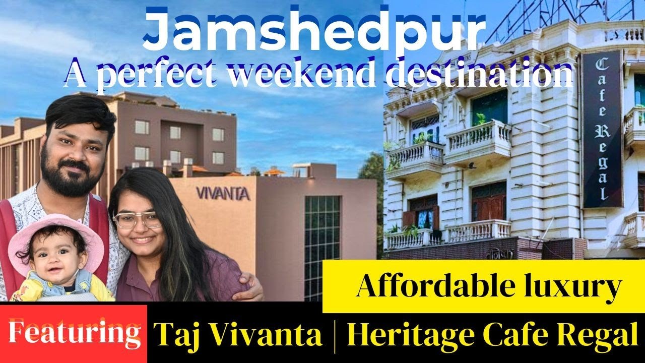 Jamshedpur: More Than Steel! | Luxury Stays, Vintage Cafes & Hidden Gems!​ 