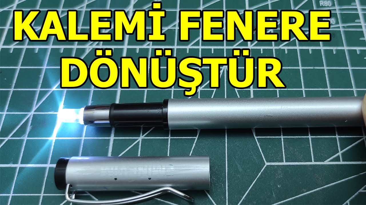 KALEM Mİ FENER Mİ? KALEMİ FENERE DÖNÜŞTÜR