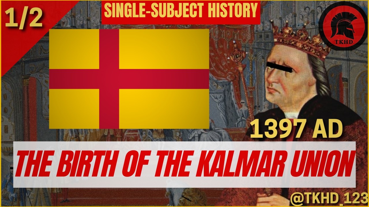 Кальмарская уния (1397&ndash;1523) &ndash; Часть 1 | Мечта об объединённой Скандинавии