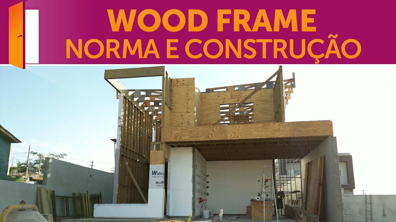 Wood Frame tem norma t&eacute;cnica no Brasil