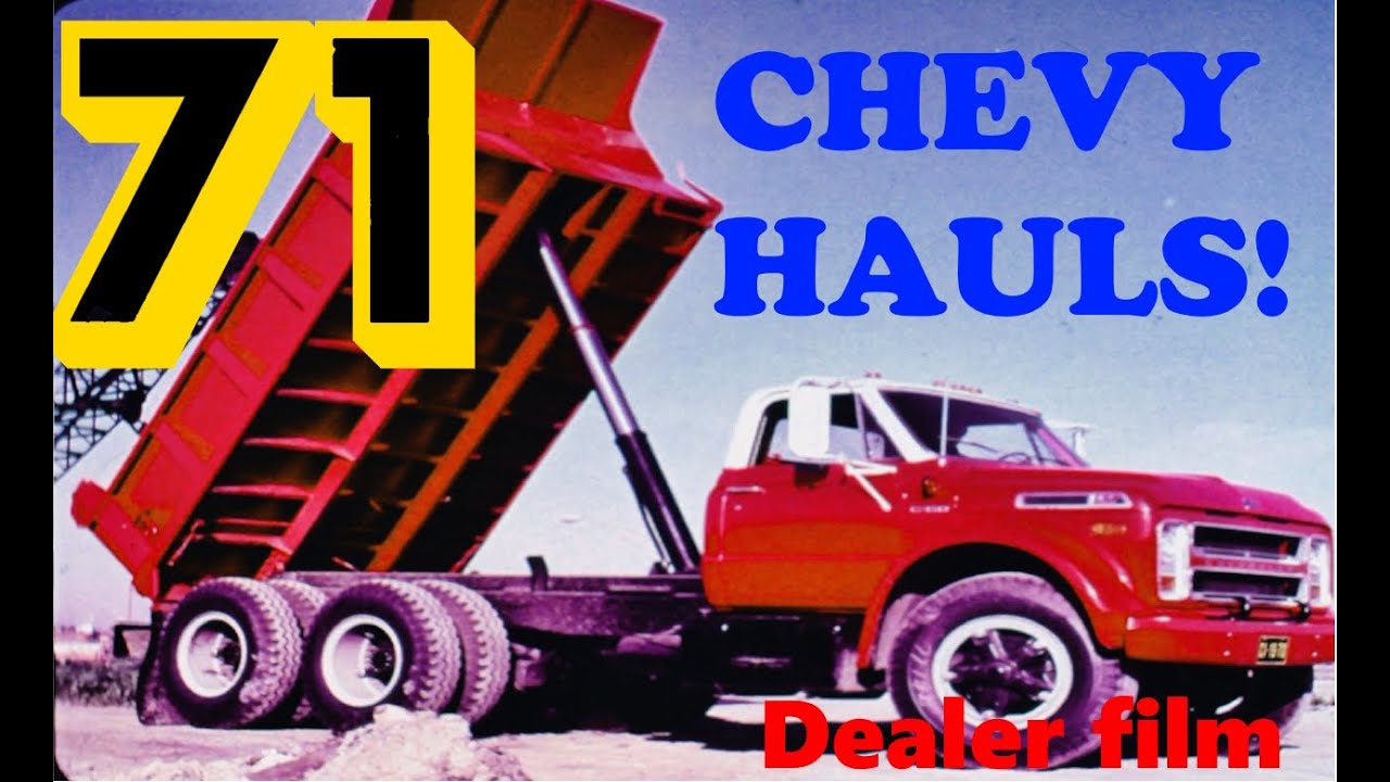 71 Chevy big TRUCKS... Chevy HAULS!