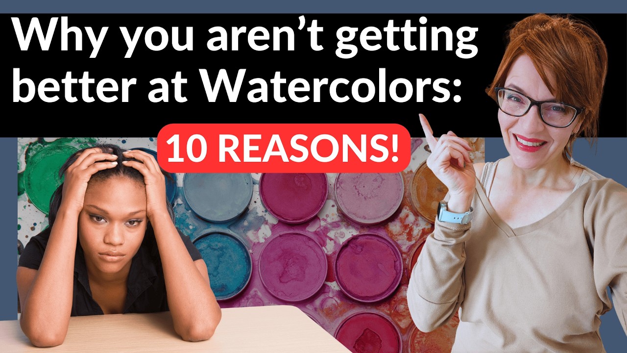 Why You're Not Getting Better Watercolor Painting (and How to FIX it!)