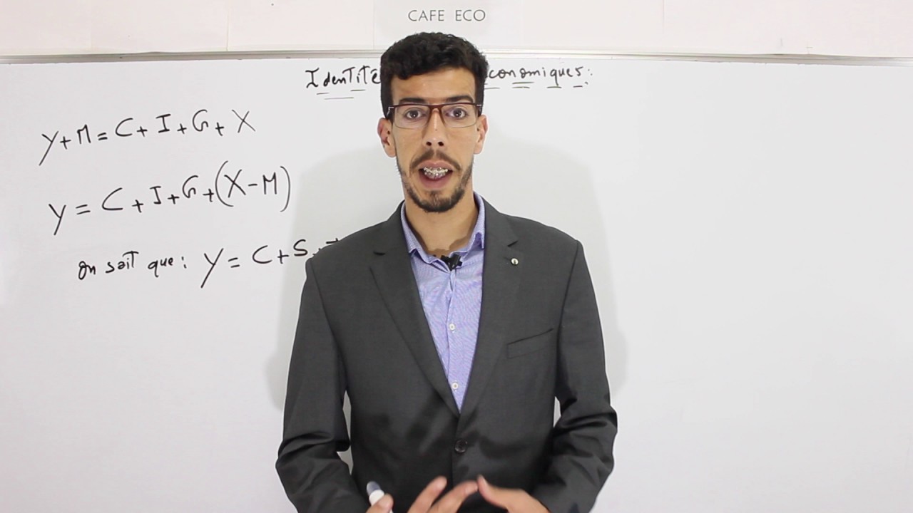 CAFE ECO : Macroéconomie S2 #EP03 Identités Macroéconomiques