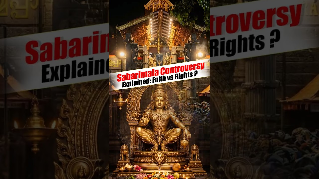 Sabarimala Controversy Explained: Faith vs Rights ?