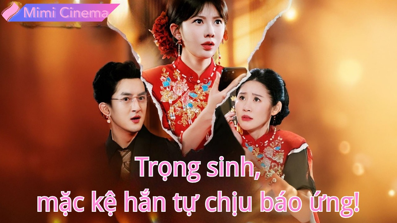 Kiếp trước em gái chết thảm, trọng sinh nàng cứu trước, mặc kệ hắn tự chịu báo ứng!#260307hzB2