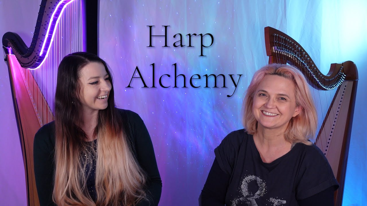Introducing Harp Alchemy with Amy Turk & Lauren Scott