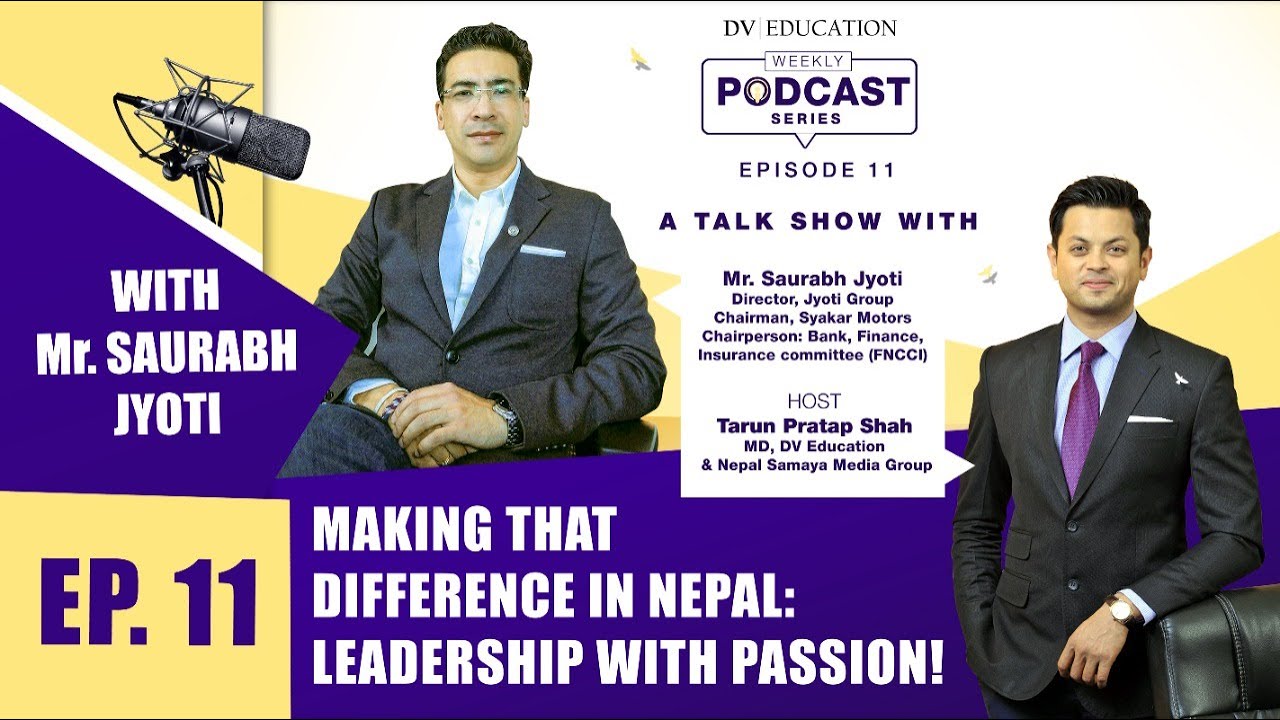 Mr Saurabh Jyoti | DV Education&rsquo;s Youth Inspiration Podcast with Tarun Pratap Shah E11 | 28 Aug &rsquo;20