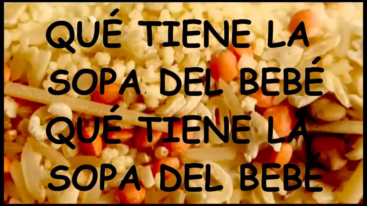 La sopa del bebe con letra