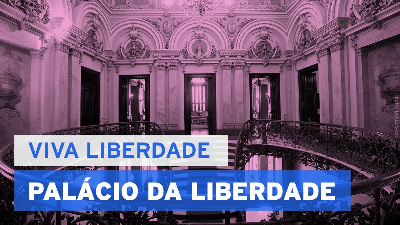 Por dentro do Pal&aacute;cio da Liberdade