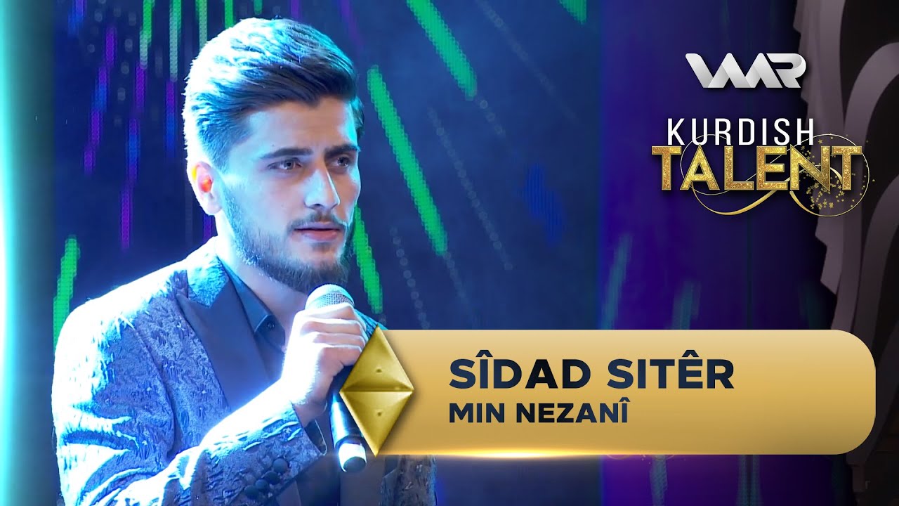 Sîdad Sitêr - Min Nezanî | Kurdish Talent