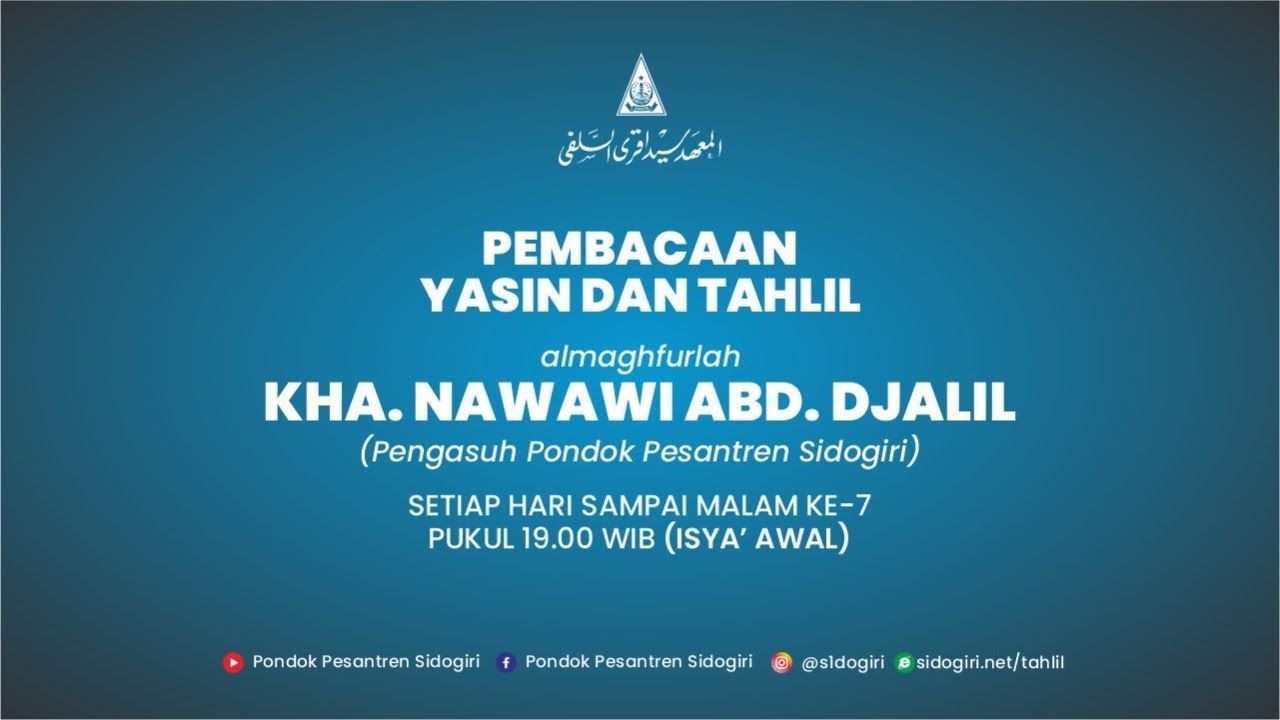 Pembacaan Yasin & Tahlil ke-1 Almaghfurlah KHA. Nawawi Abd. Djalil | Pondok Pesantren Sidogiri