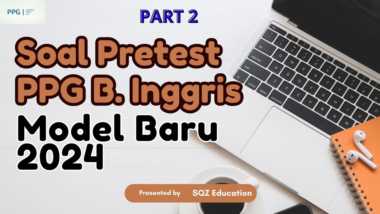 LATIHAN SOAL PRETEST PPG BAHASA INGGRIS TERBARU TAHUN 2024