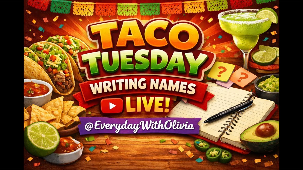 Taco Tuesday Writing Names Live!