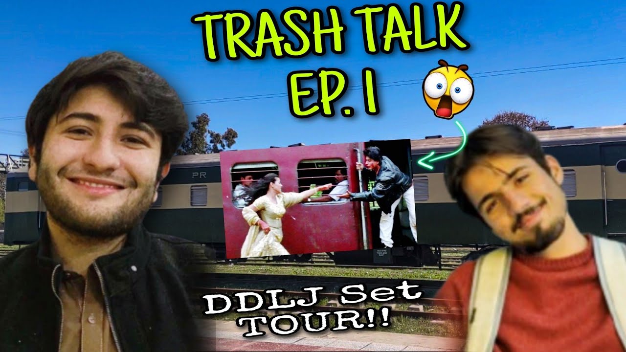 DDLJ's Iconic Set Tour | Trash Talk ep. 1