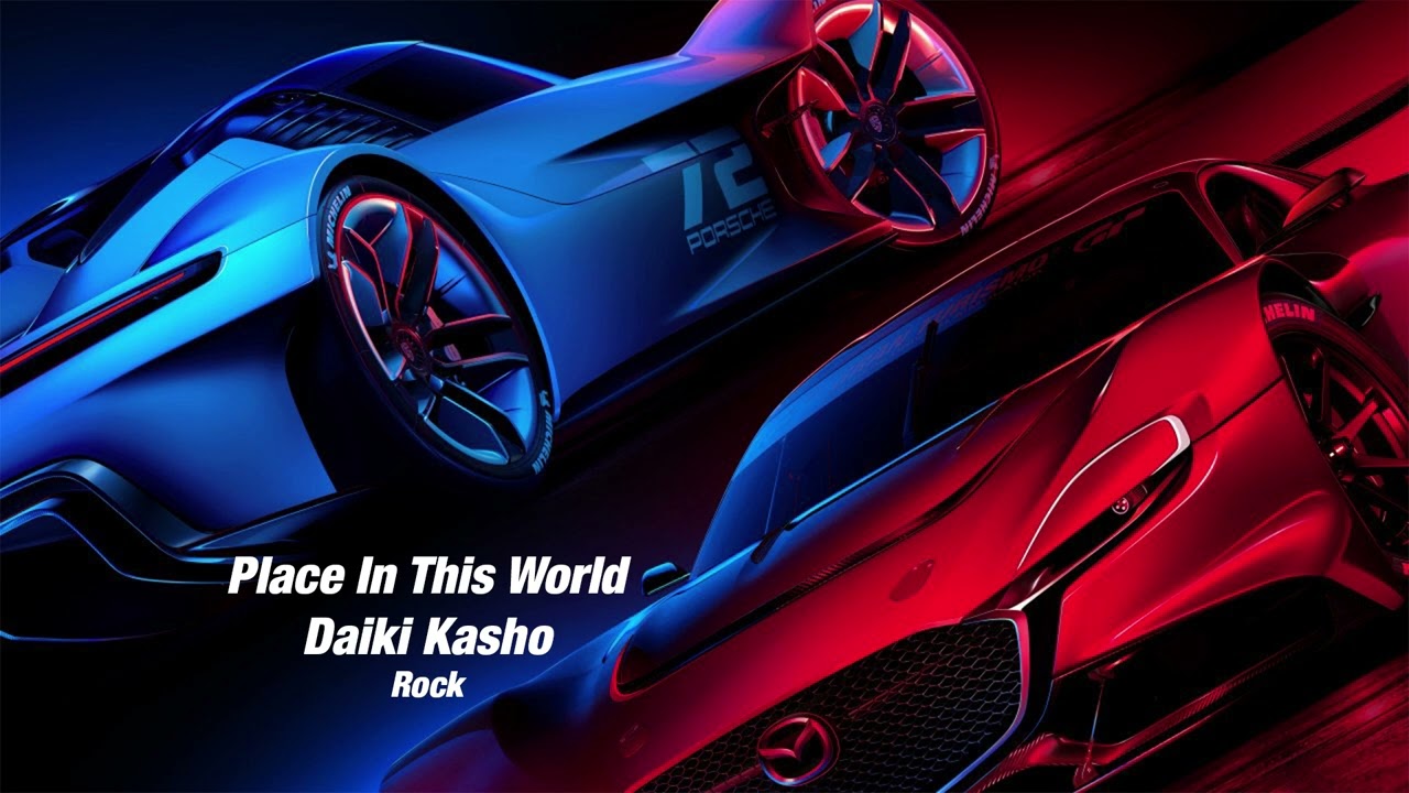 Place In This World - Daiki Kasho [Gran Turismo 7 Soundtrack]