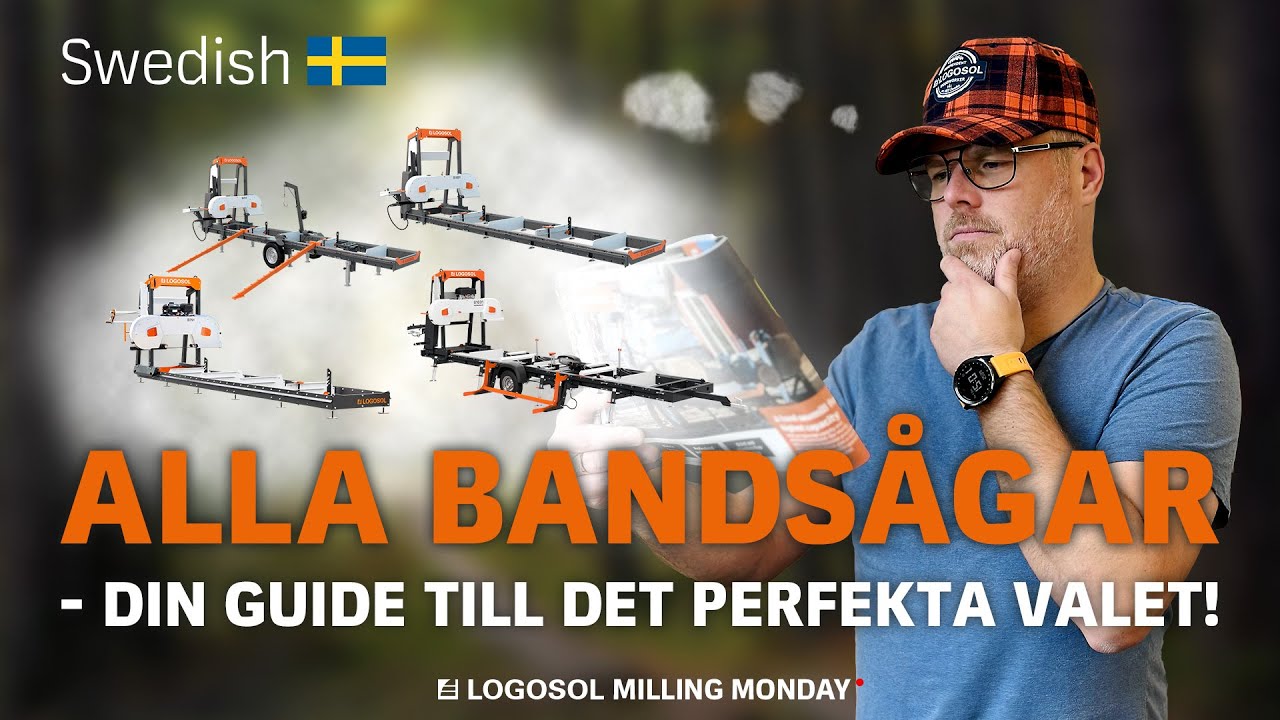 ALLA BANDSÅGAR - din guide till det perfekta valet! | LOGOSOL MILLING MONDAY