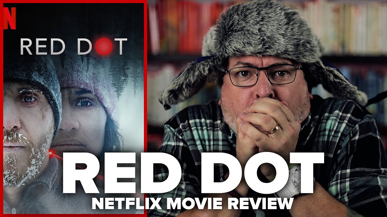 Red Dot (2021) Netflix Movie Review
