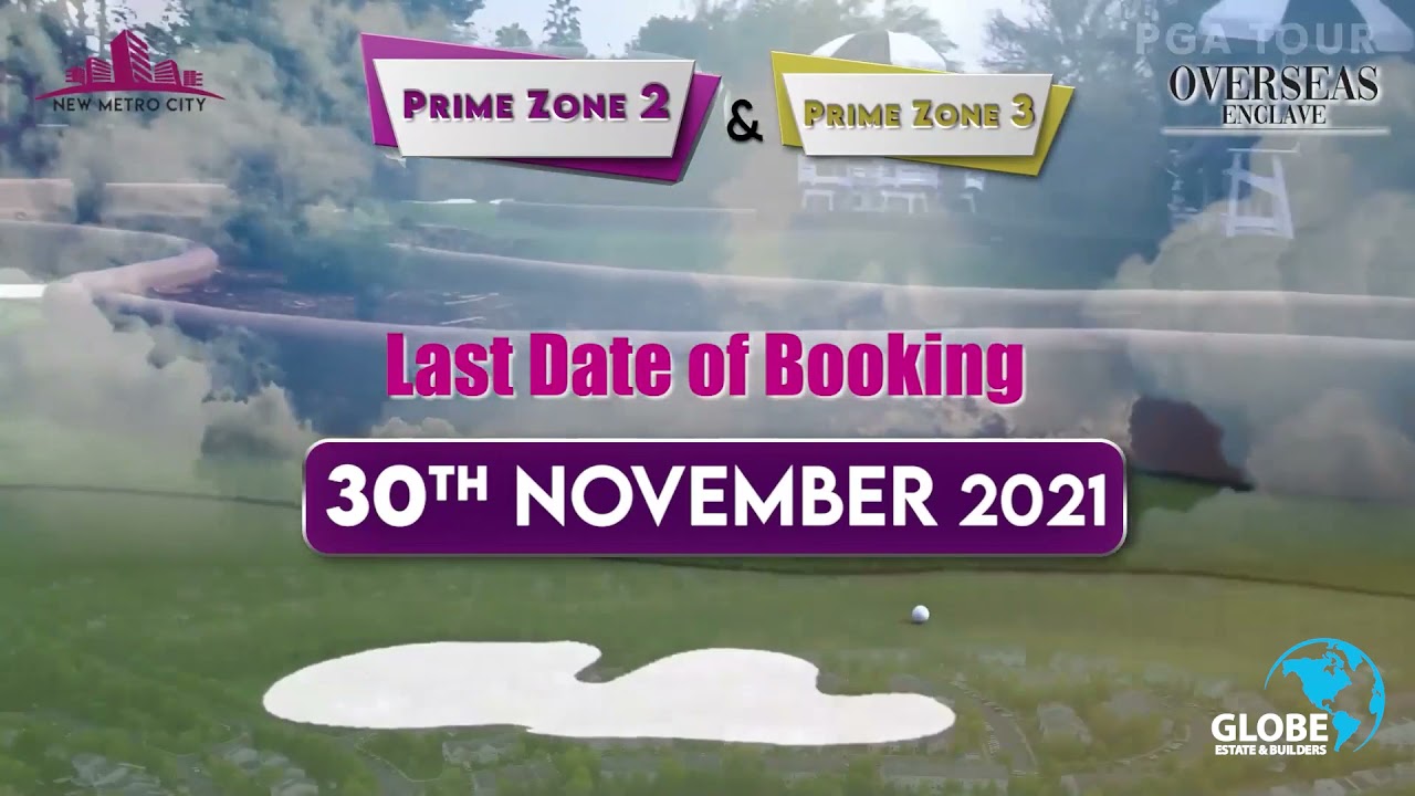 𝐎𝐯𝐞𝐫𝐬𝐞𝐚𝐬 𝐄𝐧𝐜𝐥𝐚𝐯𝐞 𝐏𝐫𝐢𝐦𝐞 𝐙𝐨𝐧𝐞 𝟐 & 𝟑 Last Date of Booking 30th November 2021 || New Metro City