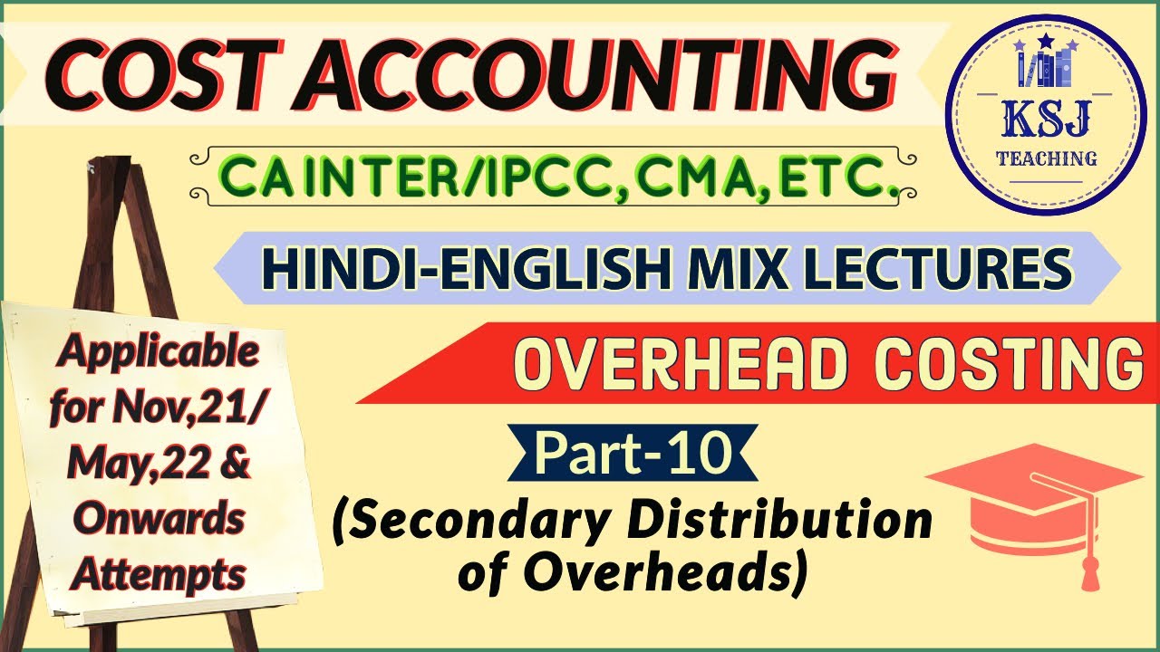 L-45 CA Inter Cost Accounting | CMA Inter | Overhead Costing-10