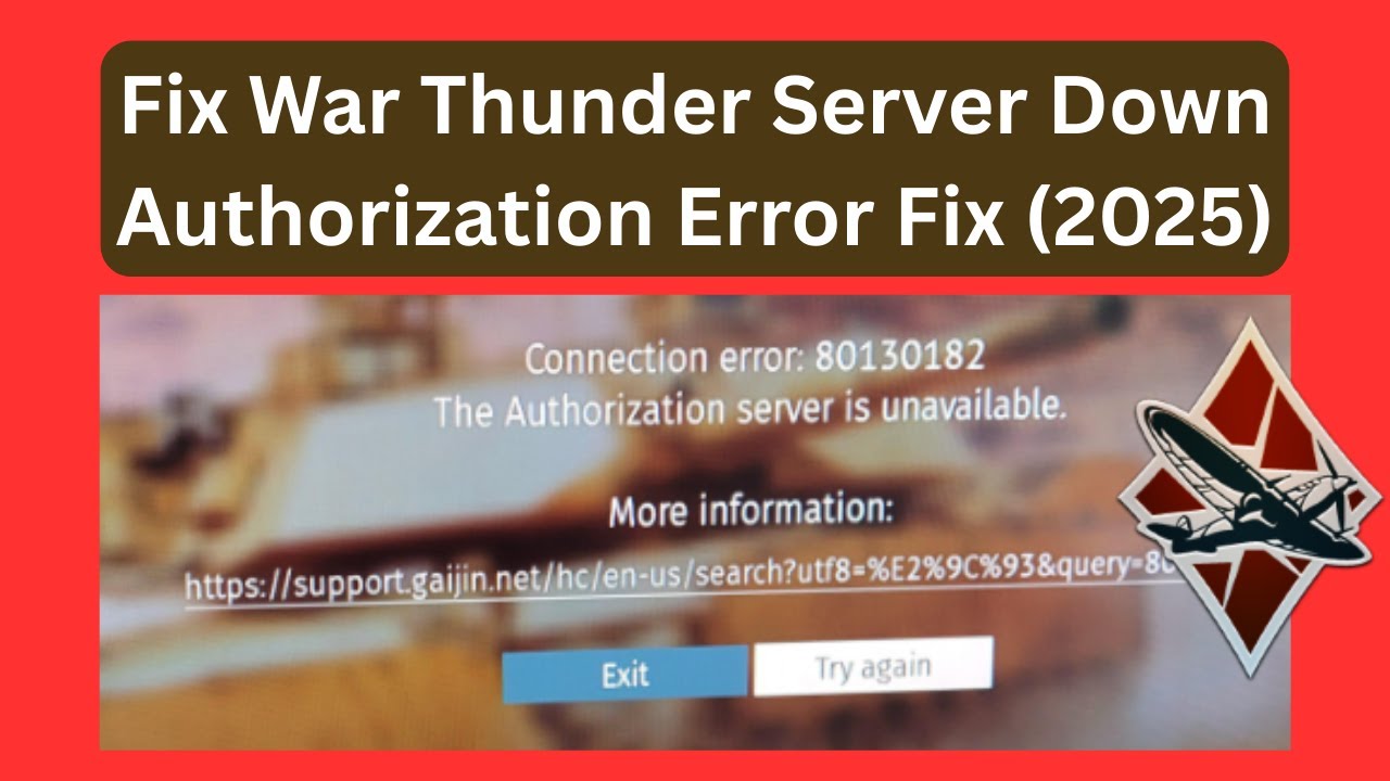 Fix War Thunder Server Down & Authorization Error 80130182 ❌ 2025 Working Solution