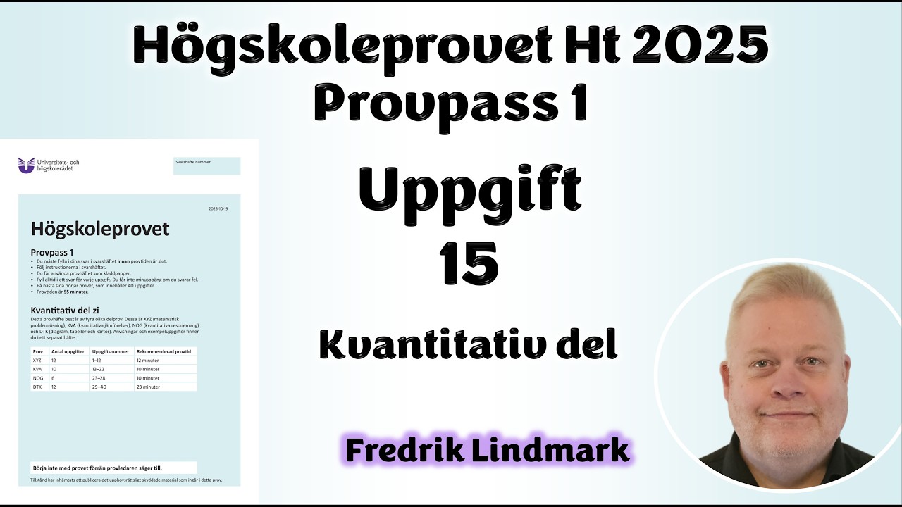Högskoleprovet Uppgift 15 Provpass 1 Hösten 2025 19 oktober