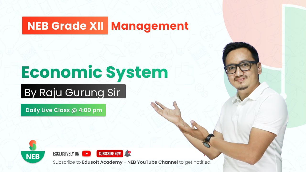 Economic System | Grade 12 Economics by Raju Sir @EdusoftNEB