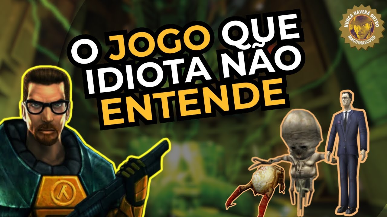 Nunca Haverá Outro Jogo Como Half-Life 1