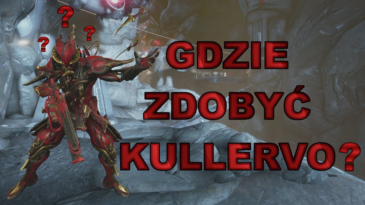 Poradniki Warframe - Gdzie zdobyć Kullervo (PS5)