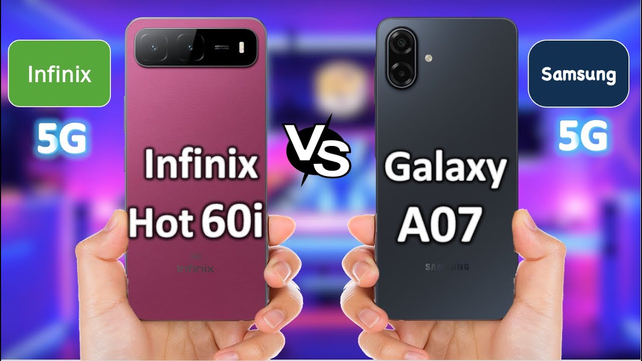 Infinix Hot 60i vs Galaxy A07 5G | Which Budget 5G Phone Wins?