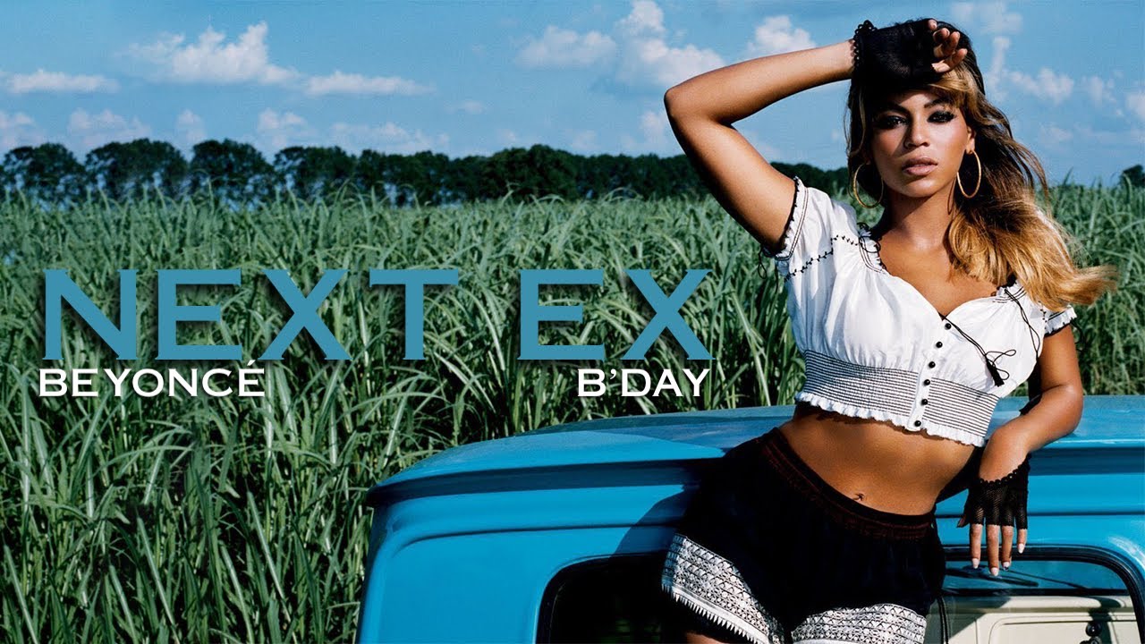 Beyoncé - Next Ex (Beyoncé Unreleased) [B’Day Unreleased]