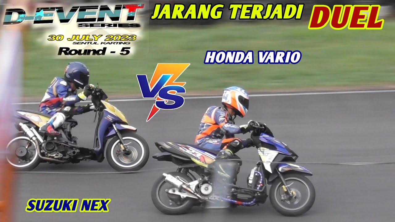 JARANG TERJADI❗️DUEL VARIO VS NEX Di RACE Matic H PML D . D-event Seri 5 30 Juli 2023