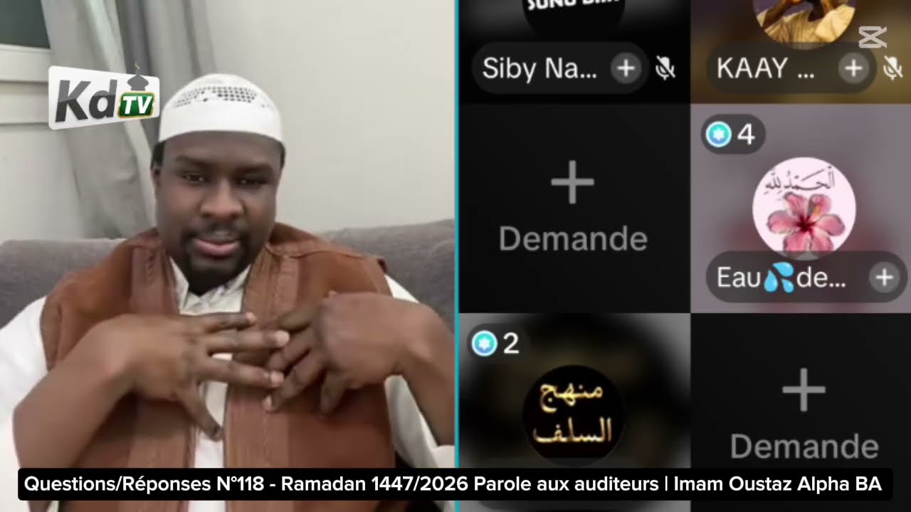 Questions/Réponses N°118 - Ramadan 1447/2026 Parole aux auditeurs | Imam Oustaz Alpha BA 