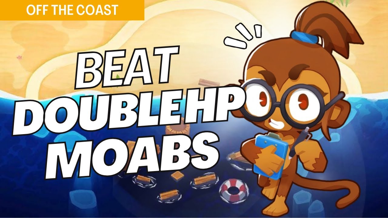 How to Beat Double HP Moabs on Off The Coast - BTD6 Strategy