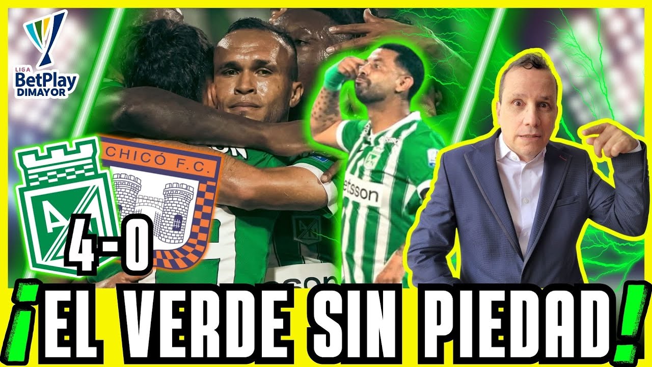 ⚽EL VERDE APLASTÓ AL CHICÓ🟢⚪ NACIONAL (4)🆚(0) CHICÓ 🔵⚪​ LIGA BETPLAY DIMAYOR 2026 - I