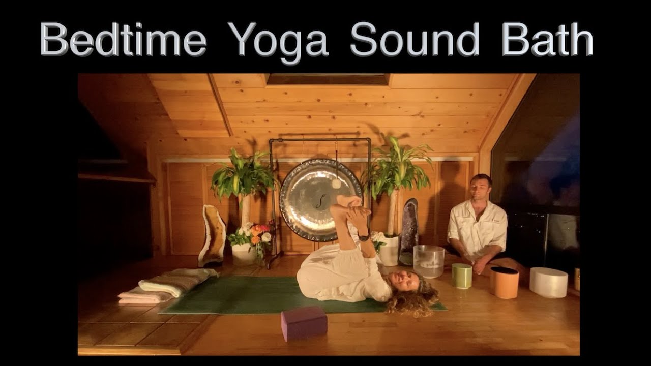 Let's Get Tuned Bedtime Sound Bath Yoga Stretch