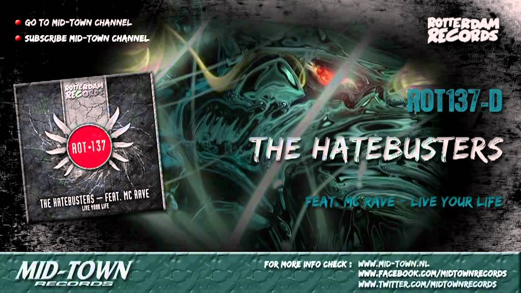 The Hatebusters Feat. Mc Rave - Live your life