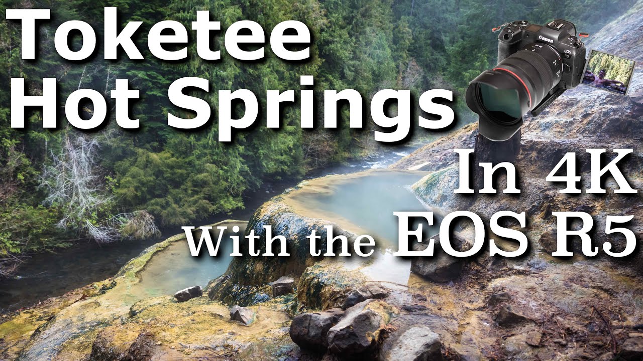 Toketee Hotsprings - A day Off- Made with the Canon R5 - Also known as Umpqua Hot Springs -