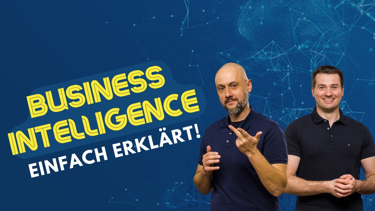 Business Intelligence einfach Erkl&auml;rt! - Wie eine Datenanalyse Dein Unternehmen effizienter macht