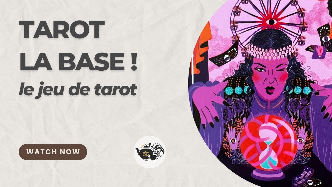 Tarot - La base !