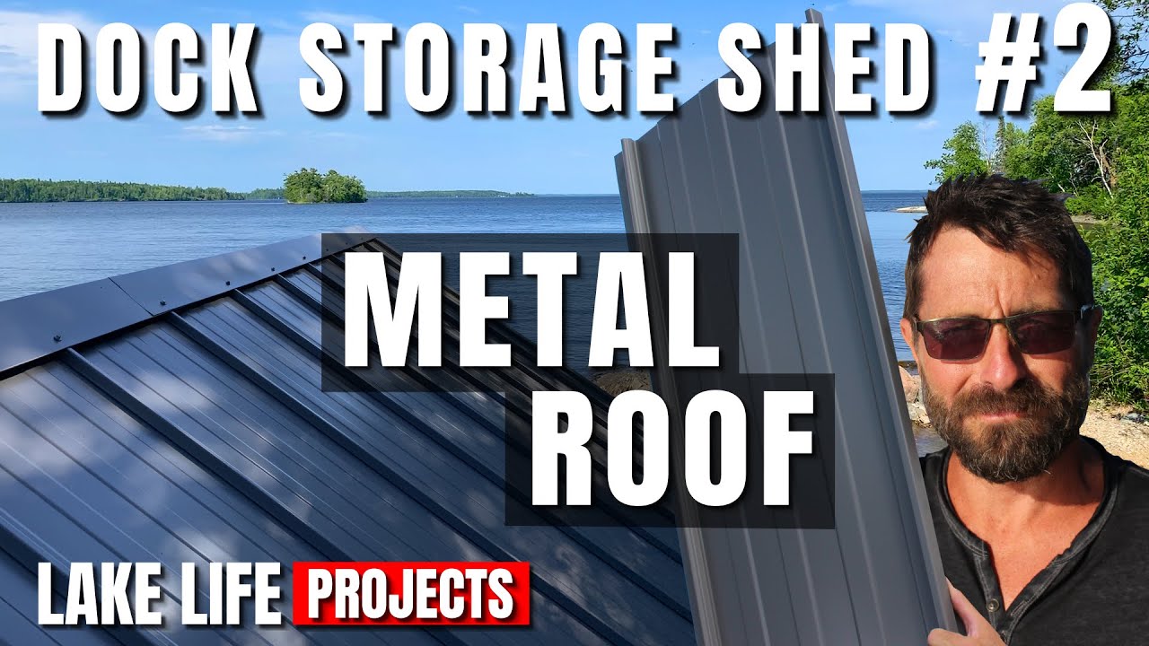 DIY How to Install Metal Roofing | Dock Storage Building Ep 2 | Lake Life DIY Project