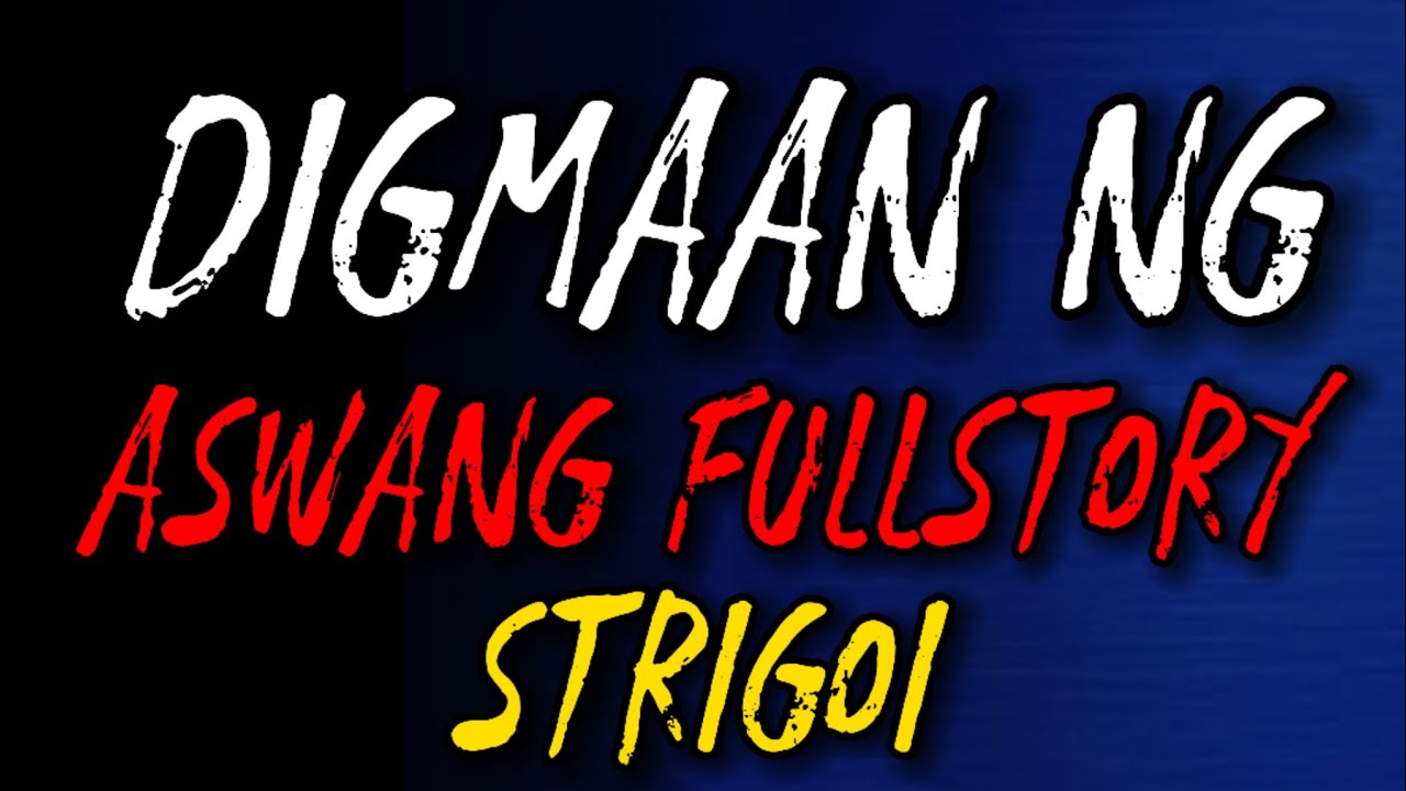 Digmaan Ng Aswang Strigoi full story