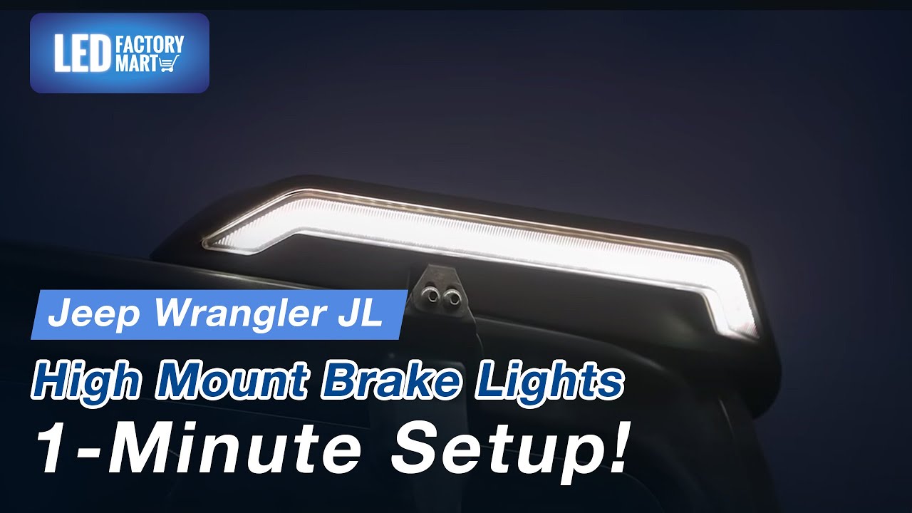 Jeep Wrangler JL High Mount Brake Lights with Turn Signals Installation Guide  | LED Factory Mart