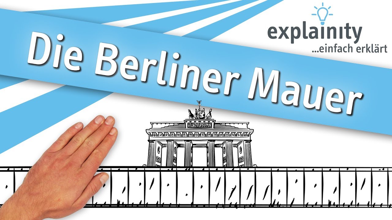 Die Berliner Mauer einfach erklärt (explainity® Erklärvideo)